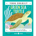 Green Sea Turtle (Young Zoologist): A First Field Guide to the Ocean Reptile from the Tropics - Hardcover