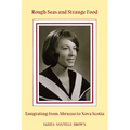 Rough Seas and Strange Food: Emigrating from Abruzzo to Nova Scotia - Paperback