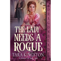 The Lady Needs a Rogue: A Victorian Historical Romance - Paperback