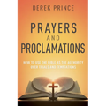 Prayers & Proclamations: How to Use the Bible as the Authority Over Trials and Temptations - Mass Market Paperbound