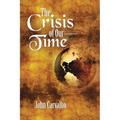 The Crisis of Our Time - Paperback