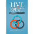 Live by the Spirit: The Way to Live a Spirit-Led Life - Hardcover