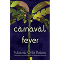 Carnaval Fever - Hardcover