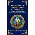 The Book of Thomas the Contender: Mystical Teachings on the Struggle for Enlightenment (Deluxe Hardbound Edition) - Hardcover
