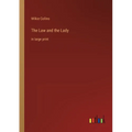 The Law and the Lady: in large print - Paperback
