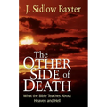 Other Side of Death: What the Bible Teaches about Heaven and Hell - Paperback