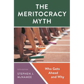 Meritocracy Myth: Who Gets Ahead and Why - Paperback