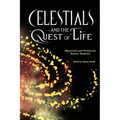 Celestials and the Quest of Life - Paperback