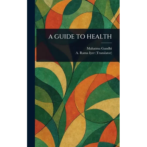 A Guide to Health - Hardcover