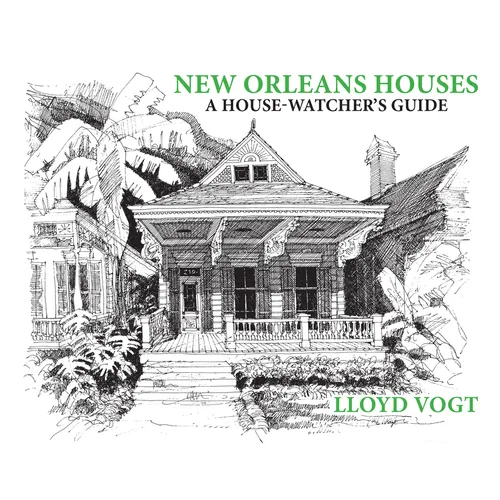 New Orleans Houses: A House-Watcher's Guide - Paperback