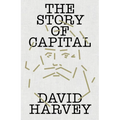 The Story of Capital: What Everyone Should Know about How Capital Works - Hardcover
