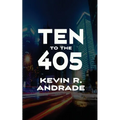 Ten to the 405 - Paperback
