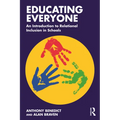Educating Everyone: An Introduction to Relational Inclusion in Schools - Paperback