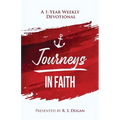 Journeys In Faith - A 1 Year Weekly Devotional - Paperback