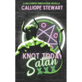 Knot Today Satan: A Halloween Novella - Paperback