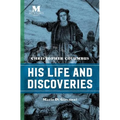 Christopher Columbus: His Life and Discoveries - Paperback