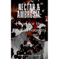 Nectar & Ambrosia: Food for the Gods' Thoughts - Paperback