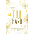 Too Hard: Hayes Brothers Book 5 - Paperback