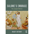 Salome's Embrace: The Jungian Women - Paperback