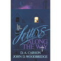 Letters Along the Way: A Novel of the Christian Life - Paperback