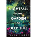 Nightfall in the Garden of Deep Time - Paperback