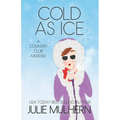Cold as Ice - Paperback
