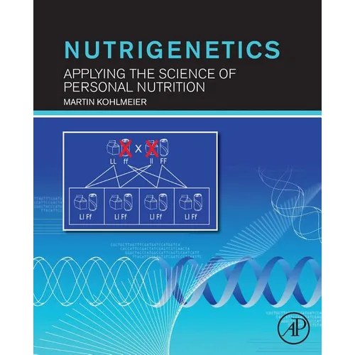 Nutrigenetics: Applying the Science of Personal Nutrition - Paperback