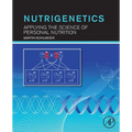 Nutrigenetics: Applying the Science of Personal Nutrition - Paperback