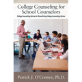College Counseling for School Counselors: College Counseling Advice for those Giving College Counseling Advice - Paperback
