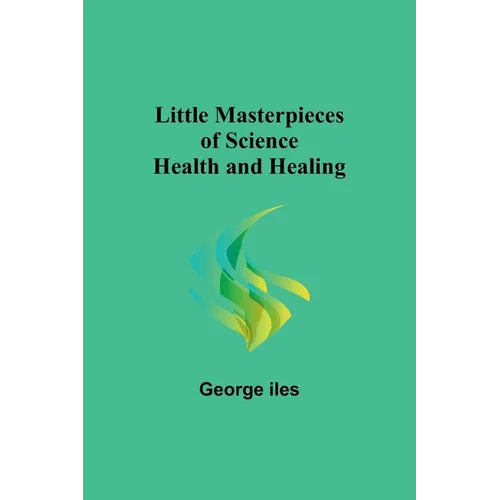 Little Masterpieces of Science: Health and Healing - Paperback
