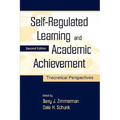 Self-Regulated Learning and Academic Achievement: Theoretical Perspectives - Paperback