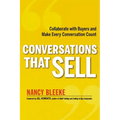 The Conversations That Sell: Collaborate with Buyers and Make Every Conversation Count - Paperback