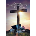 Crucify That Thing Before It Kills You - Paperback