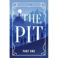 The Pit: Part One - Paperback