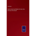 Hymns Ancient and Modern for Use in the Services of the Church - Hardcover