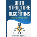 Data Structures and Algorithms: An Easy Introduction - Paperback