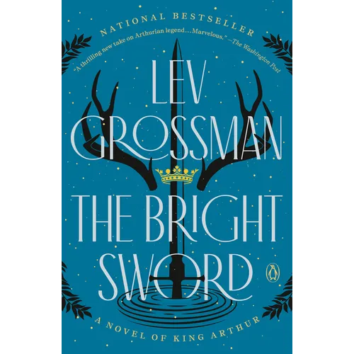 The Bright Sword: A Novel of King Arthur - Paperback