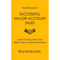 The Little Book of Successful Major Account Sales - Paperback