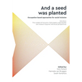 'And a seed was planted...' Occupation based approaches for social inclusion: Volume 3: The context of inclusion Participatory approaches and research - Paperback