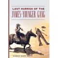Last Hurrah of the James-Younger Gang - Paperback