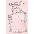 Until the Ribbon Breaks - Paperback