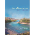 Love Letters on the River - Hardcover