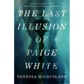 The Last Illusion of Paige White - Hardcover