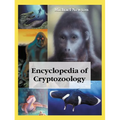 Encyclopedia of Cryptozoology: A Global Guide to Hidden Animals and Their Pursuers - Paperback