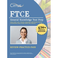 FTCE General Knowledge Test Prep 2025-2026: 470+ Practice Questions and Florida Teacher Certification Exam Study Guide [8th Edition] - Paperback