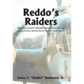 Reddo's Raiders: Memoirs of a B17 Bomber Aircraft Commander - Hardcover