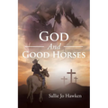 God And Good Horses - Paperback