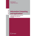 Information Computing and Applications: Second International Conference, Icica 2011, Qinhuangdao, China, October 28-31, 2011, Proceedings - Paperback