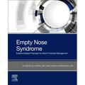 Empty Nose Syndrome: Evidence Based Proposals for Inferior Turbinate Management - Paperback