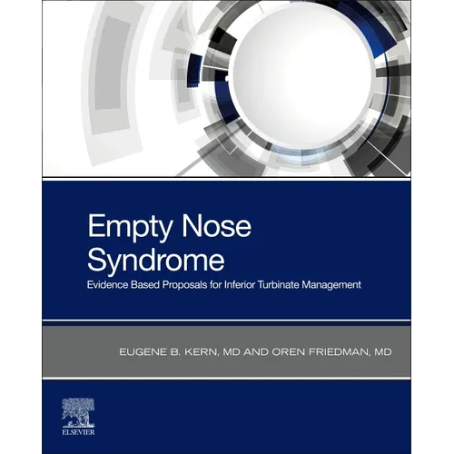 Empty Nose Syndrome: Evidence Based Proposals for Inferior Turbinate Management - Paperback